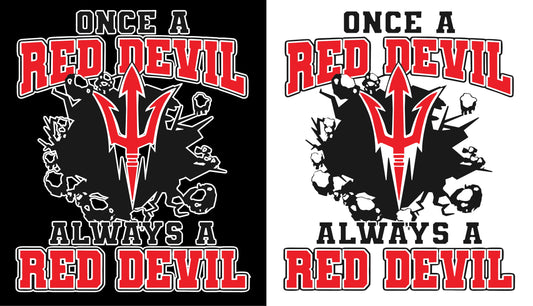 Once A RED DEVIL Always A RED DEVIL TEE